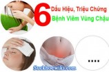 6 dấu hiệu triệu chứng viêm vùng chậu thường gặp nhất