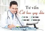 Kênh tư vấn cắt bao quy đầu trực tuyến miễn phí